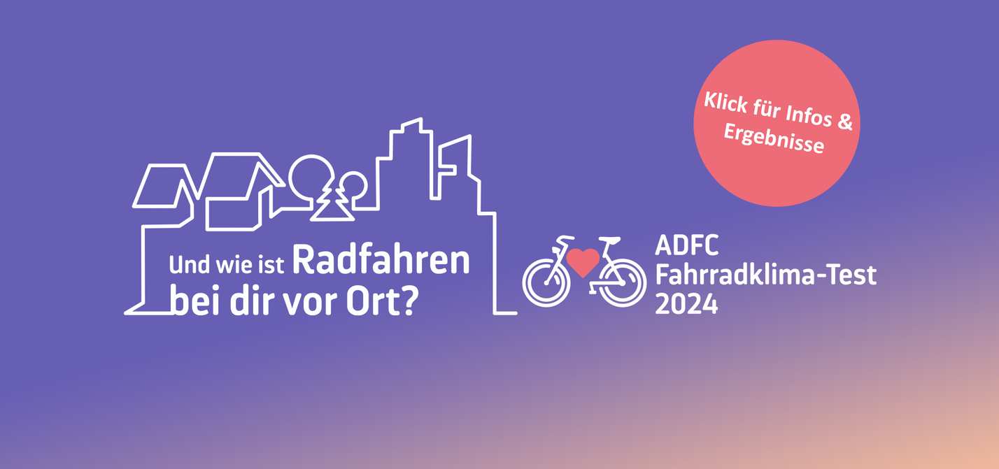 ADFC Fahrradklima-Test 2024 – Ergebnisse verfügbar ADFC Fahrradklima-Test 2024 Ergebnisse. Violetter Hintergrund mit weißer Stadtsilhouette. Text: 'Und wie ist Radfahren bei dir vor Ort?' Roter Button 'Klick für Infos & Ergebnisse'. ADFC-Logo mit Fahrrad und Herz.